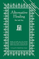 Alternative Healing: The Sufi Way by Shaykh Taner Ansari