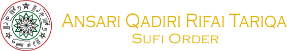 Ansari Qadiri Rifai Tariqa Sufi Order